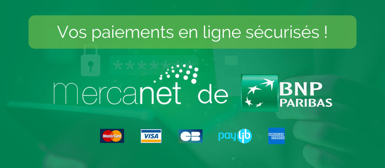 Vos paiement en ligne sont sécurisés grâce à Mercanet !
